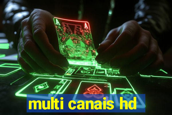 multi canais hd